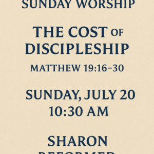 Matthew 19:16-30 “The Cost of Discipleship”
